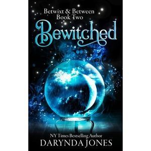 Bewitched: Betwixt & Between Book Two -- Darynda Jones